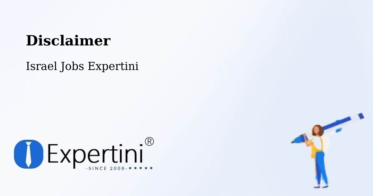 Disclaimer – H̱Olon - Israel Jobs Expertini