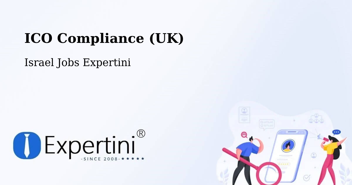 UK Data Protection & ICO Compliance – H̱Olon - Israel Jobs Expertini