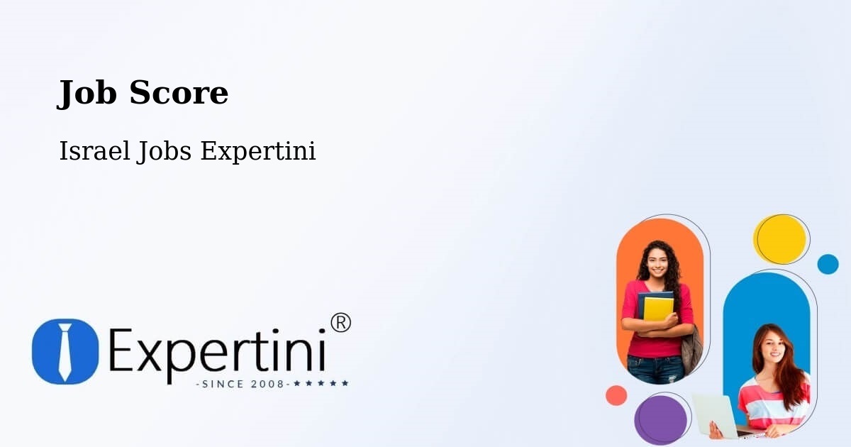 Job Score & Job Description Score Tool – H̱Olon - Israel Jobs Expertini