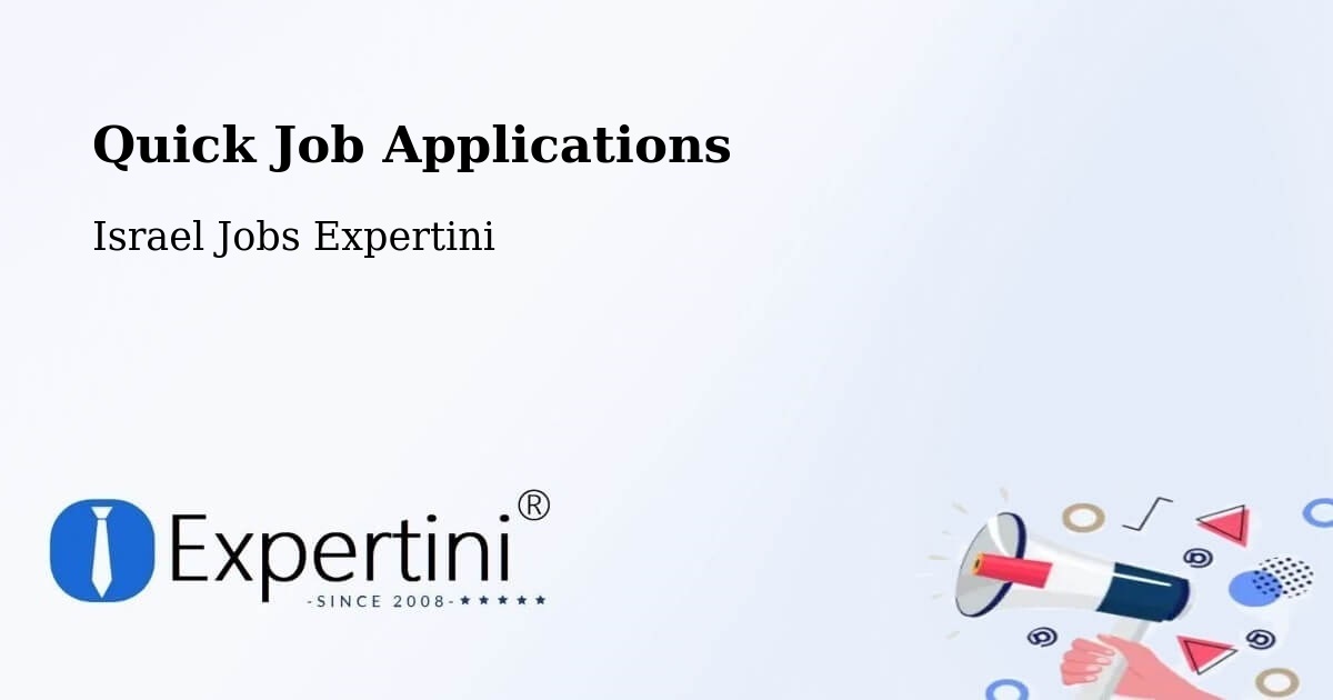 Quick Apply Feature – H̱Olon - Israel Jobs Expertini