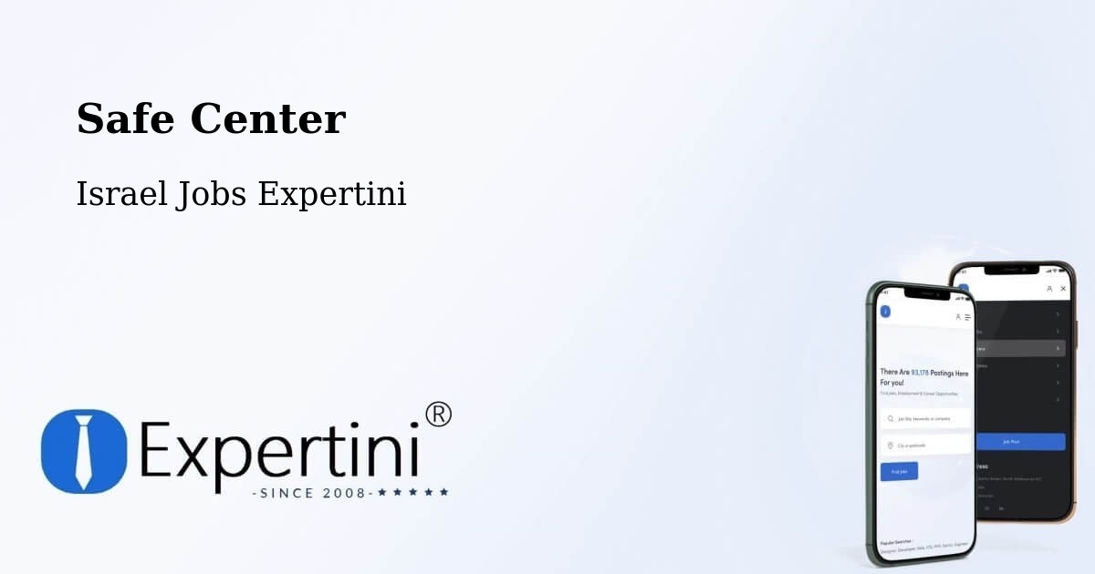 Safety Center – H̱Olon - Israel Jobs Expertini